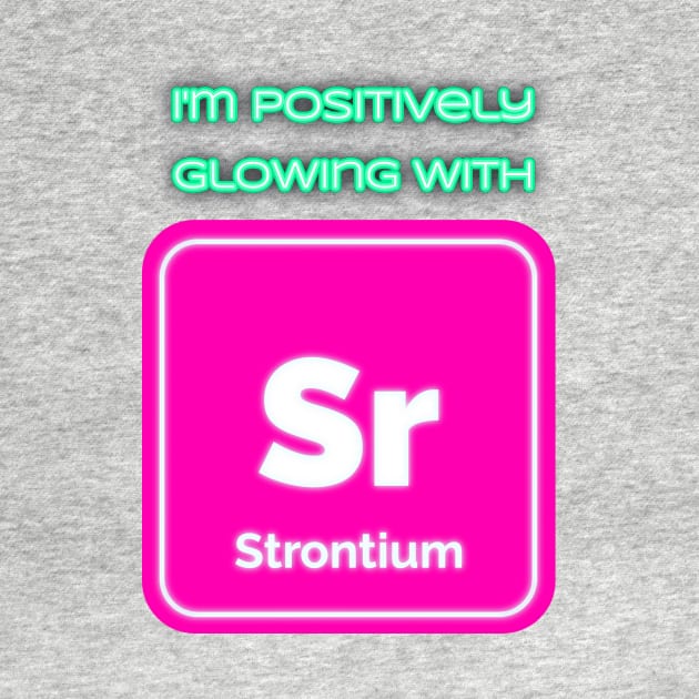 I'm positively glowing with Strontium by Route128